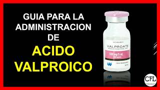 ACIDO VALPROICO inyectable 💉  Como administrarlo INFORMACION COMPLETA ☑️ [upl. by Buddie]