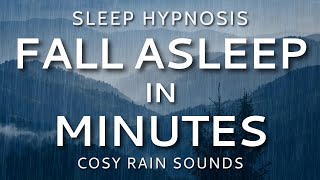 Sleep Hypnosis Fall Asleep in Minutes Sleep Talk Down with All Night Rain Sounds 8 Hours [upl. by Ethe909]