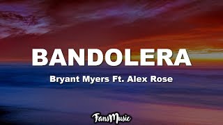 Bandolera LetraLyrics  Bryant Myers Ft Alex Rose [upl. by Morty]