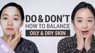 Is Your Skin Both Oily amp Dry 5 Basic Skincare Rules for Oily Deyhydrated Skin  Do amp Dont [upl. by Dnomsaj681]