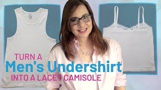 Make a lacey camisole from a mens undershirt  easy stepbystep tutorial [upl. by Afesoj]