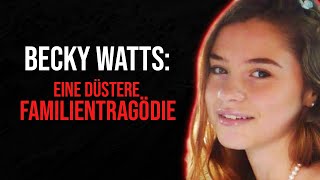 Der Fall Becky Watts Eine düstere Familientragödie  Doku 2021 [upl. by Jorrie]