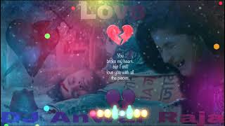 Kyun Khuda Tune💔 Mujhe Aisa 💔Khwaab Dikhaya Jab Haqeeqat Me Use Todna Tha Full song💔 DJ Anwar RAJA 💔 [upl. by Ovida480]