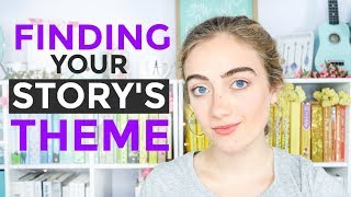 How to Write THEME Into Your Story [upl. by Assenaj]