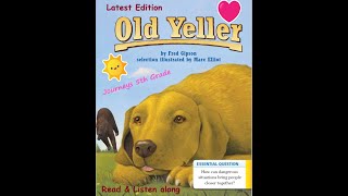 OLD YELLER Journeys Book 5th Grade  Super Clear Voice amp Narration Read Along Edition [upl. by Htebzile]