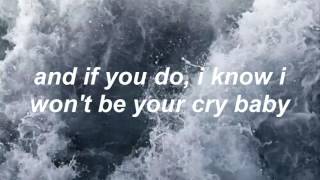 cry baby  the neighbourhood  lyrics [upl. by Carolin]