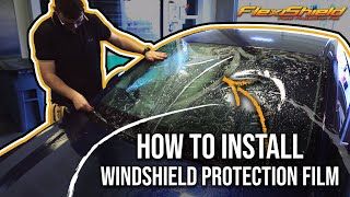 How to Install Windshield Protection Film  FlexiShield DFR [upl. by Homovec568]