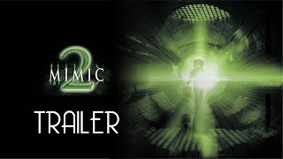 MIMIC 2 2001 Trailer Remastered HD [upl. by Assir947]