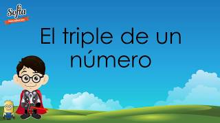 El triple de un número  Video Tutorial 5 [upl. by Inele]