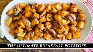 My Secret Recipe for Breakfast Potatoes  The ULTIMATE Breakfast Taters [upl. by Trotter33]