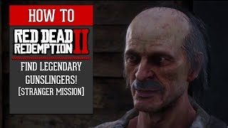 Red Dead Redemption 2  How To Find Legendary Gunslingers Stranger Mission [upl. by Fallon260]