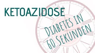 Ketoazidose  Diabetes in 60 Sekunden [upl. by Wilow]