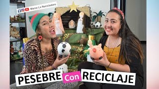 PESEBRE CON RECICLAJE Manualidades Fáciles para Navidad con MarceLaRecicladora [upl. by Egroj]