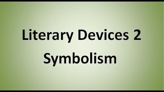 Symbolism Literary Device [upl. by Aleron]