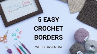 5 Easy Crochet Borders [upl. by Ignacia355]