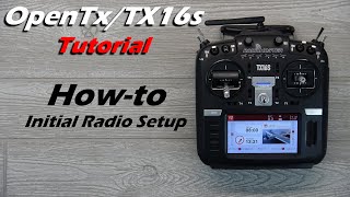 Radiomaster TX16s Setup • Complete Start to Finish Tutorial • Beginners [upl. by Yrannav235]