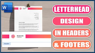 Letterhead Design in Headers amp Footers  Microsoft Word Tutorial [upl. by Helbonnas715]