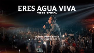 ERES AGUA VIVA  VIDEO OFICIAL  QUE VISTE EN MI  LOS UNGIDOS DE CRISTO [upl. by Auhesoj]