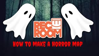 Rec Room Tutorial How to make a horror map [upl. by Aniakudo249]