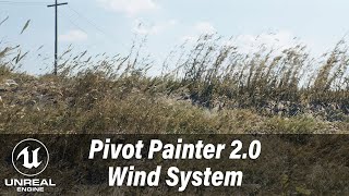 UE4 Pivot Painter 20  Wind System [upl. by Ainessey391]