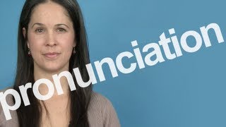 How to Pronounce PRONUNCIATION in American English [upl. by Aicsile104]