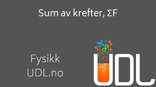 Sum av krefter ΣF  Fysikk Kraft og Bevegelse [upl. by Essex]