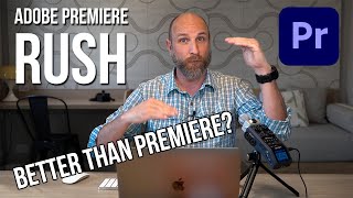 How To Use Adobe Premiere Rush to Quickly Create Videos  Mark Wallace Explains [upl. by Zeb]