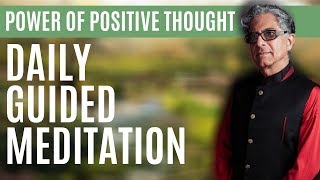 10 Min Meditation  Power Of Positive ThInking  Daily Guided Meditation by Deepak Chopra [upl. by Am]