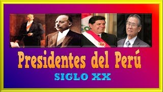 Presidentes del PERÚ en el ⌛ Siglo XX desde 1903  2000 ツ Cronología de Presidentes Peruanos [upl. by Tabby]