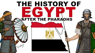 The History of Egypt After the Pharaohs [upl. by Odette449]