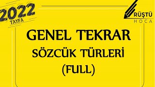 Genel Tekrar  Sözcük Türleri FULL  RÜŞTÜ HOCA [upl. by Eicyak95]