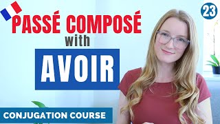 When the PAST PARTICIPLE agrees  PASSÉ COMPOSÉ with AVOIR  French conjugation course  Lesson 23 [upl. by Helprin]