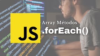 Arreglos Método forEach  Tutorial JavaScript [upl. by Halvaard]