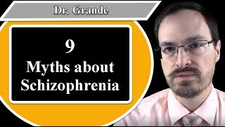 Nine Myths about Schizophrenia [upl. by Guillermo]