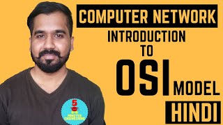 Introduction To OSI Model ll Computer Network Course Explained in Hindi [upl. by Lehplar]