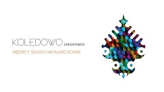 Zakopower  Mędrcy świata monarchowie Official Audio [upl. by Geller]