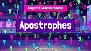 Sing with Grammarsaurus  Apostrophes [upl. by Aidin746]