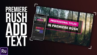 Premiere Rush How To Add Text [upl. by Berlinda]