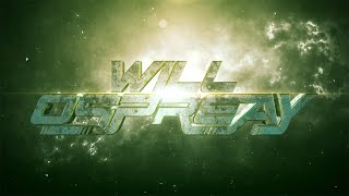 Will Ospreay Custom Titantron Elevated [upl. by Ciaphus]