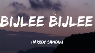 Bijlee Bijlee LYRICS  Harrdy Sandhu [upl. by Ahsen]