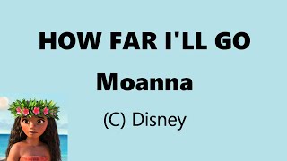 How Far Ill Go Lyrics  Moana C Disney [upl. by Callie]