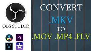 Convert MKV files to MP4  MOV  FLV  TS  Using OBS Studio [upl. by Retepnhoj588]