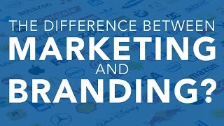 The Difference Between Marketing and Branding [upl. by O'Dell]