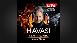 HAVASI Symphonic Arena Show LIVE Full Album [upl. by Ecikram31]