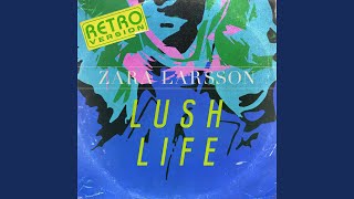 Lush Life Retro Version [upl. by Eynaffit]