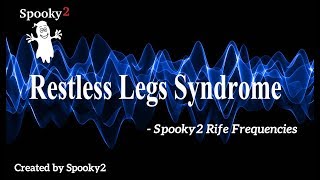 Restless Legs Syndrome  Spooky2 Rife Frequencies [upl. by Glenda]