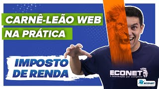 Como preencher o CARNÊLEÃO WEB PASSO A PASSO COMPLETO [upl. by Carlin]