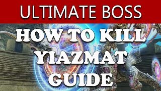 Final Fantasy XII The Zodiac Age HOW TO KILL YIAZMAT  OPTIONAL SUPERBOSS Walkthrough Guide [upl. by Kcireddor]