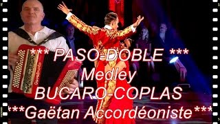 Medley BUCARO COPLAS  Pasodoble Accordéon musette  French Music [upl. by Fiske]