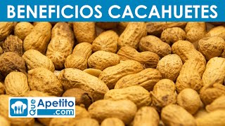 8 Propiedades y Beneficios de los Cacahuetes  QueApetito [upl. by Bull14]